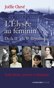 Image de L'Élysée au féminin de la IIe à la Ve République