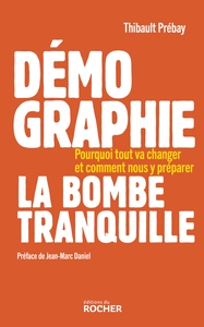 Picture of Démographie, la bombe tranquille