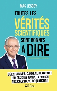 Picture of Toutes les vérités scientifiques sont bonnes à dire