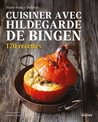 Image de Cuisiner avec Hildegarde de Bingen