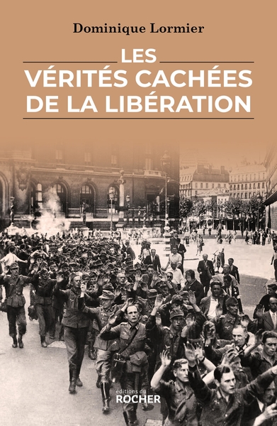 Image de Les vérités cachées de la Libération