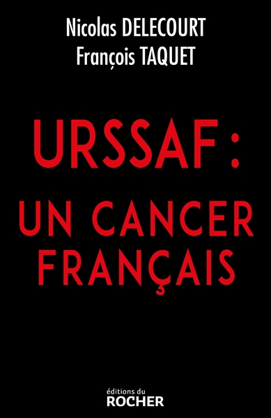 Image de URSSAF : un cancer français