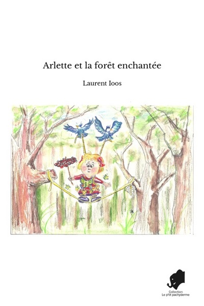 Picture of ARLETTE ET LA FORÊT ENCHANTEE