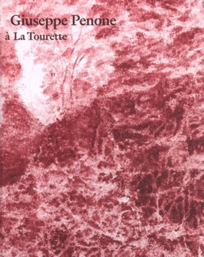 Picture of Giuseppe Penone à La Tourette - [exposition, Éveux, Couvent de La Tourette, 6 septembre-24 décembre 2022]