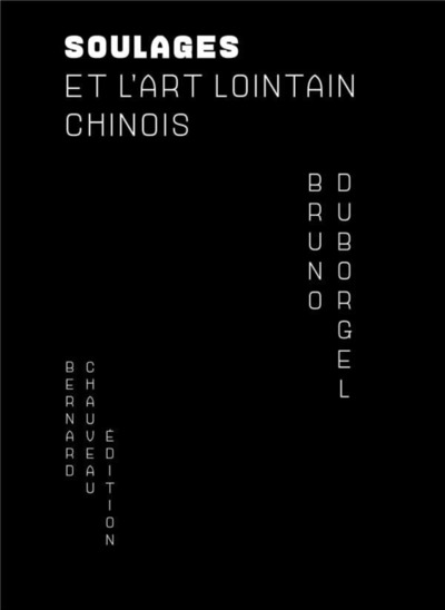 Picture of Soulages et l'art lointain chinois