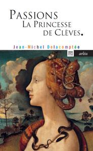 Picture of Passions. La princesse de Clèves.