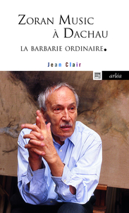 Image de Zoran Music à Dachau. La barbarie ordinaire