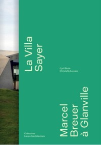Picture of MARCEL BREUER A GLANVILLE : LA VILLA SAYER