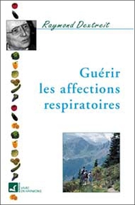 Picture of Guérir les affections respiratoires