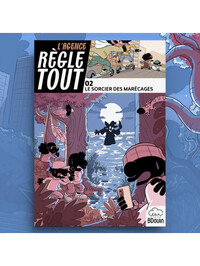 Image de Tome 2 L'agence règle tout  Le sorcier des marécages