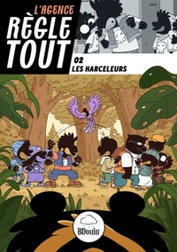 Image de Tome 2 L'agence règle tout - Les harceleurs
