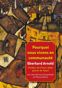 Picture of Pourquoi nous vivons en communauté