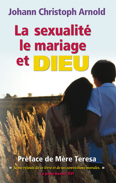 Picture of La sexualité, le mariage et Dieu