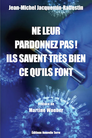 Picture of NE LEUR PARDONNEZ PAS ! ILS SAVENT TRÈS BIEN CE QU'ILS FONT… DEPUIS TRÈS LONGTEMPS ! TOME 1