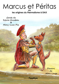 Picture of Marcus et Péritas - ou les origines du thermalisme à Dax