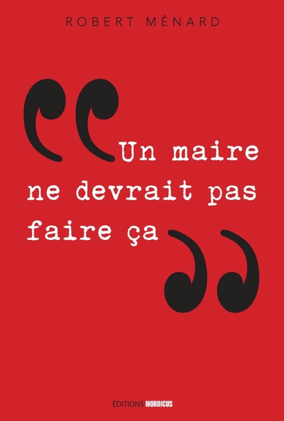 Image de "Un maire ne devrait pas faire ça..."