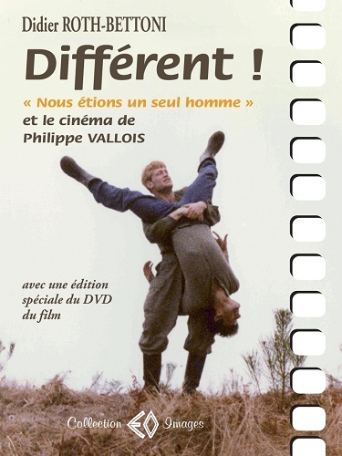 Image de DIFFERENT ! NOUS ETIONS UN SEUL'HOMME ET LE CINEMA DE PHILIPPE VALLOIS