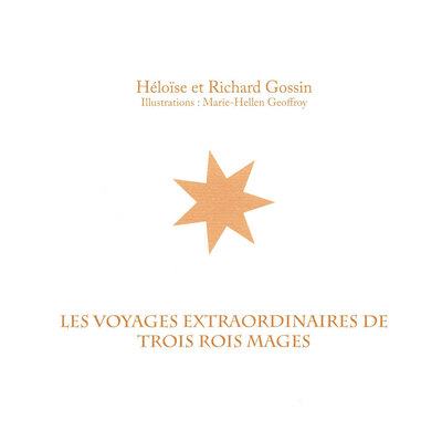 Image de Les voyages extraordinaires de trois rois mages