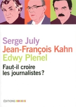 Image de Faut-il croire les journalistes ?
