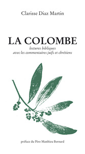 Picture of La colombe. Lectures bibliques avec les commentaires juifs et chrétiens.