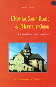 Picture of L'Hôpital Saint-Blaise & L'Hôpital d'Orion