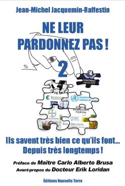 Picture of NE LEUR PARDONNEZ PAS ! ILS SAVENT TRÈS BIEN CE QU'ILS FONT… DEPUIS TRÈS LONGTEMPS ! TOME 2