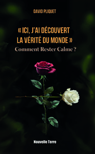 Image de "ICI, J'AI DÉCOUVERT LA VÉRITÉ DU MONDE"