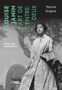 Picture of Louise Janin, l'art de l'entre-deux