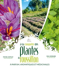 Picture of À la conquête des plantes à parfum, aromatiques et médicinales du Roussillon - PPAM