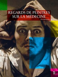 Picture of Regards de peintres sur la médecine