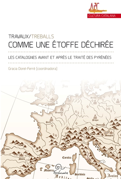 Image de "Comme une étoffe déchirée" - les Catalognes avant et après le traité des Pyrénées