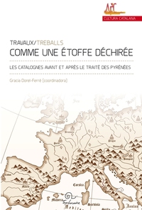 Image de "Comme une étoffe déchirée" - les Catalognes avant et après le traité des Pyrénées