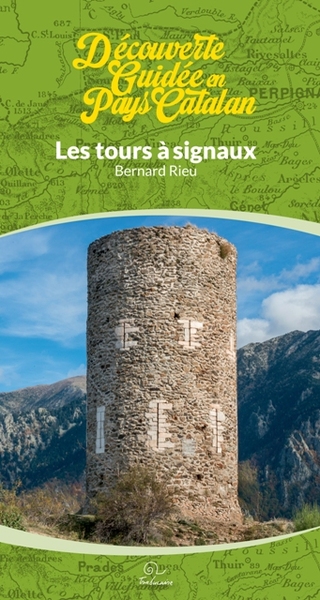 Picture of Les tours à signaux - découverte guidée en pays catalan