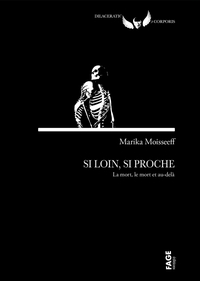 Picture of Si loin, si proche - Quand le mort saisit encore le vif