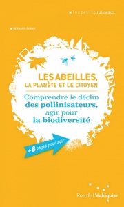 Picture of Les abeilles, la planète et le citoyen – Comprendre le décli