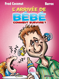 Image de L'arrivée de Bébé. Comment survivre ?