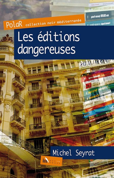 Image de Les éditions dangereuses