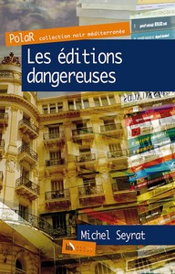 Image de Les éditions dangereuses