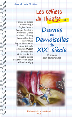 Image de LES CAHIERS DU THEATRE 3  - DAMES ET DEMOISELLES DU XIXE SIECLE