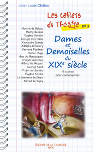 Image de LES CAHIERS DU THEATRE 3  - DAMES ET DEMOISELLES DU XIXE SIECLE