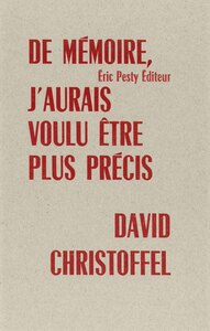 Picture of De mémoire, j'aurais voulu être plus précis