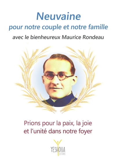 Picture of Neuvaine pour notre couple et notre famille avec le bienheureux Maurice Rondeau