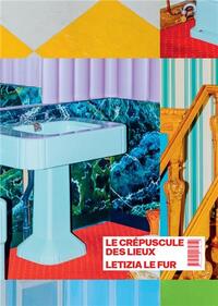 Picture of Letizia Le Fur Le CrEpuscule des Lieux /franCais