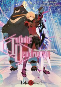 Picture of INFINITE DENDROGRAM VOL 05 : LES GARANTS DES POSSIBILITES