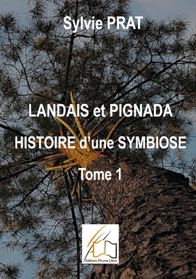 Picture of Landais et Pignada : Histoire d'une symbiose