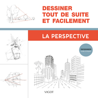 Picture of Dessiner tout de suite et facilement : La perspective