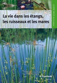 Image de Guide de la vie dans les étangs, les ruisseaux et les mares