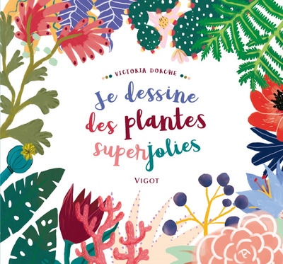Picture of Je dessine des plantes superjolies