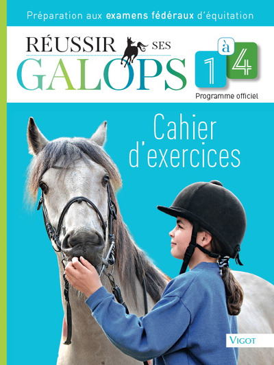 Image de Réussir ses galops 1 à 4 : cahier d'exercices