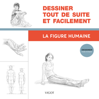 Picture of Dessiner tout de suite et facilement : La figure humaine